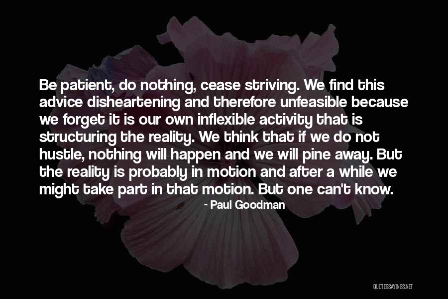 Paul Goodman Quotes 1491029 Paul Goodman Quotes 1491029