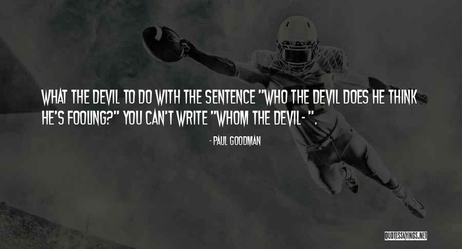 Paul Goodman Quotes 1671249 Paul Goodman Quotes 1671249
