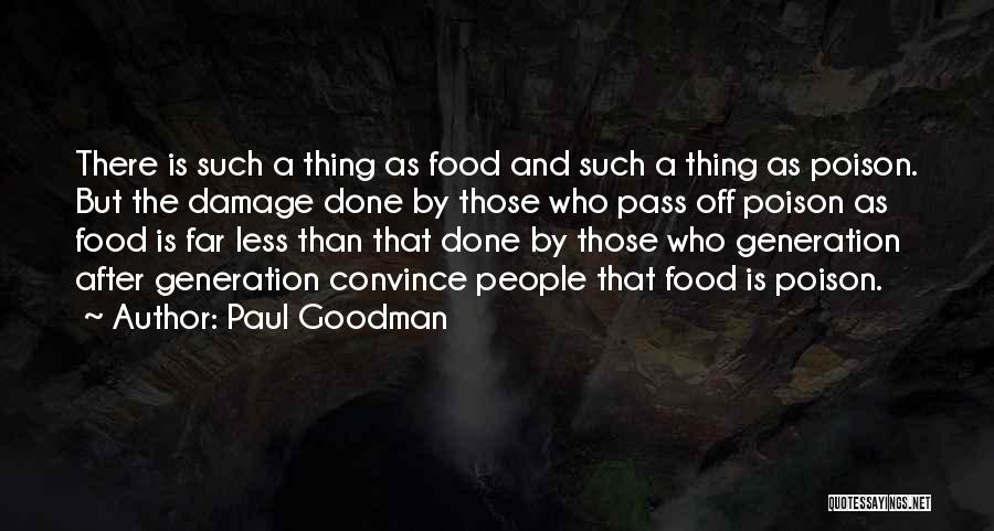 Paul Goodman Quotes 1699669