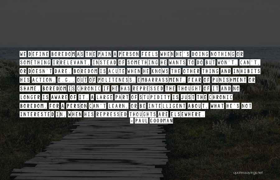 Paul Goodman Quotes 1743685 Paul Goodman Quotes 1743685