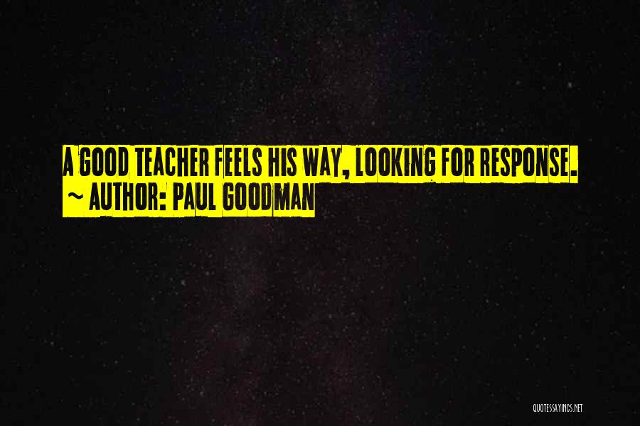 Paul Goodman Quotes 181684