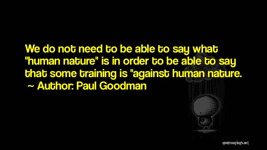 Paul Goodman Quotes 2166718