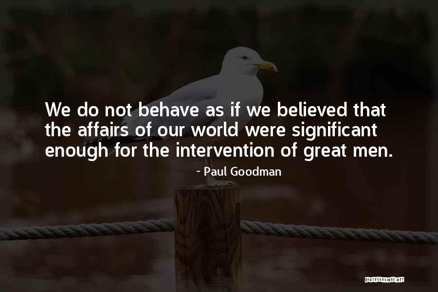 Paul Goodman Quotes 453389