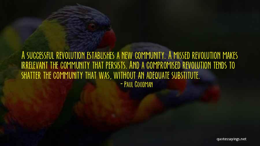 Paul Goodman Quotes 663950 Paul Goodman Quotes 663950