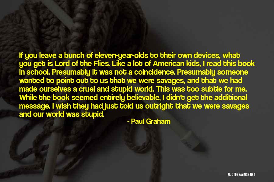 Paul Graham Quotes 1342393