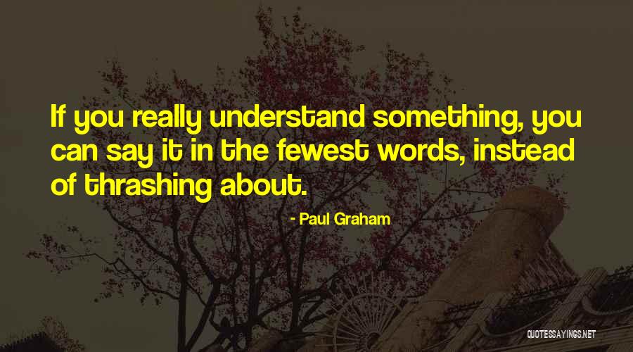 Paul Graham Quotes 1653273