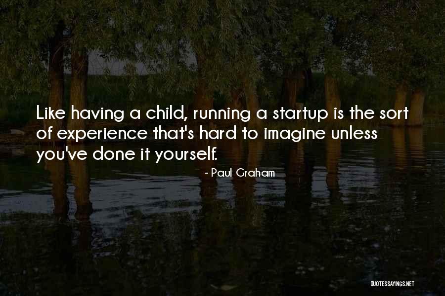 Paul Graham Quotes 2044360 Paul Graham Quotes 2044360