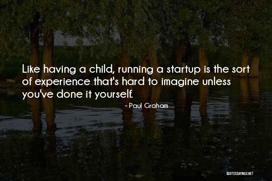 Paul Graham Quotes 2044360