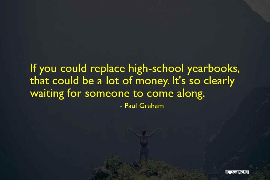 Paul Graham Quotes 415937