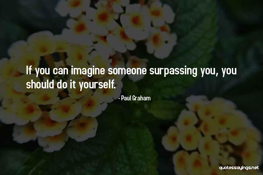 Paul Graham Quotes 423530