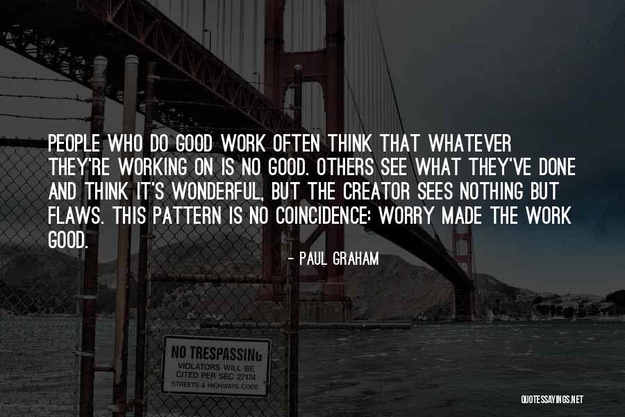 Paul Graham Quotes 987032 Paul Graham Quotes 987032