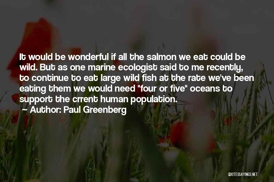 Paul Greenberg Quotes 720375