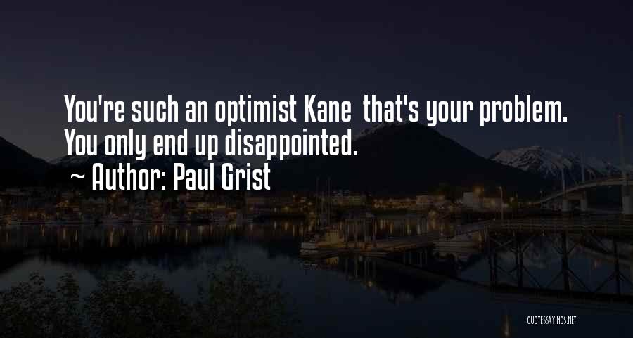 Paul Grist Quotes 625863