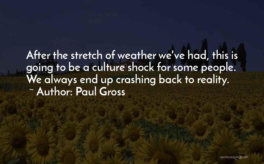 Paul Gross Quotes 472505