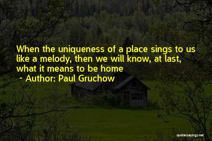 Paul Gruchow Quotes 1442195