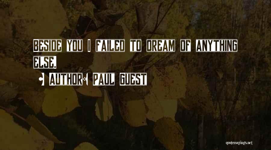 Paul Guest Quotes 1746119