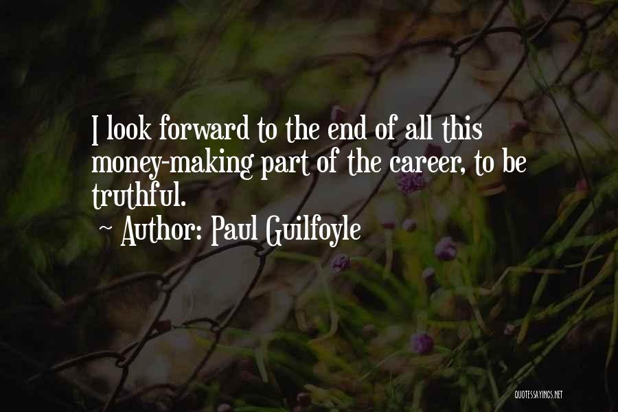 Paul Guilfoyle Quotes 2186176