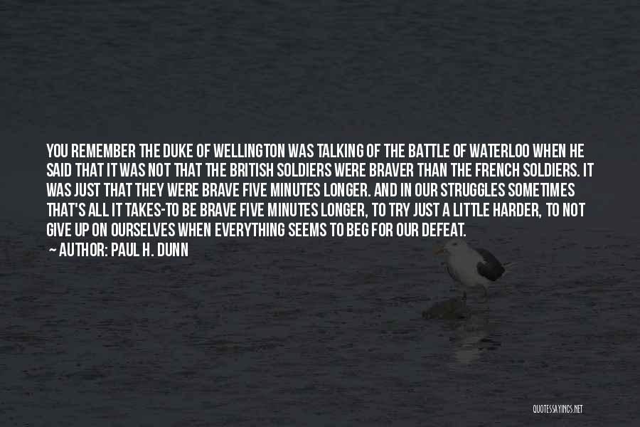 Paul H. Dunn Quotes 1766686