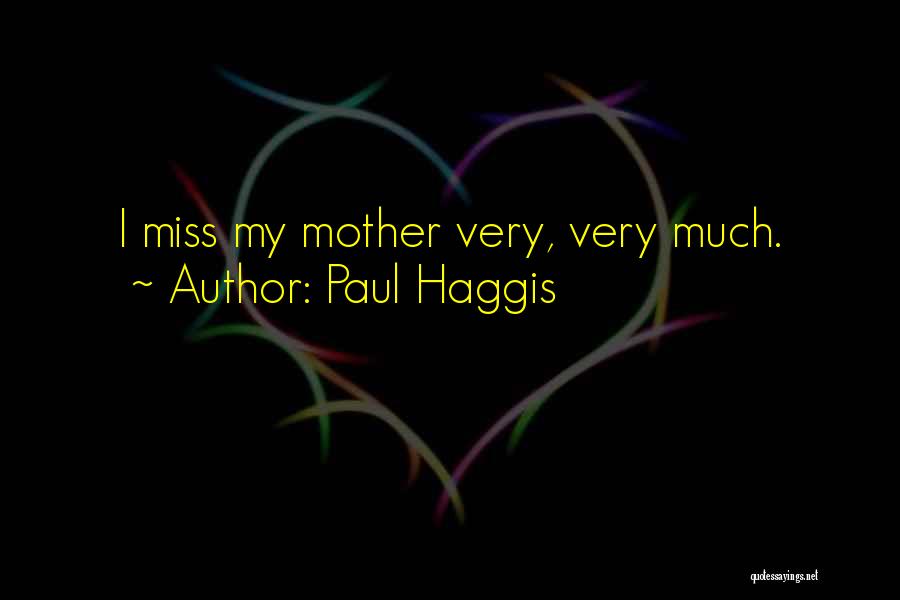 Paul Haggis Quotes 1048308