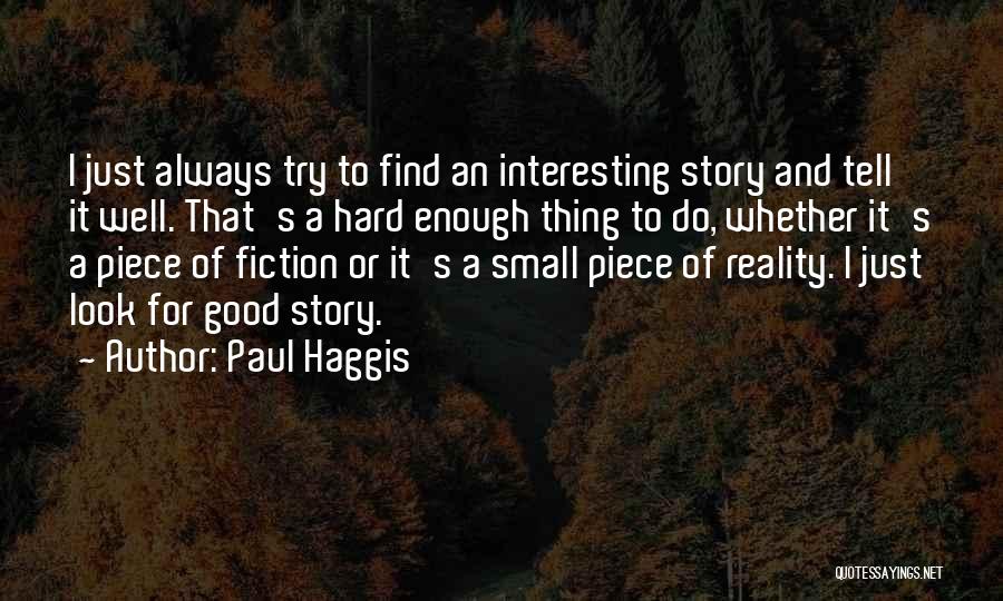 Paul Haggis Quotes 1081235