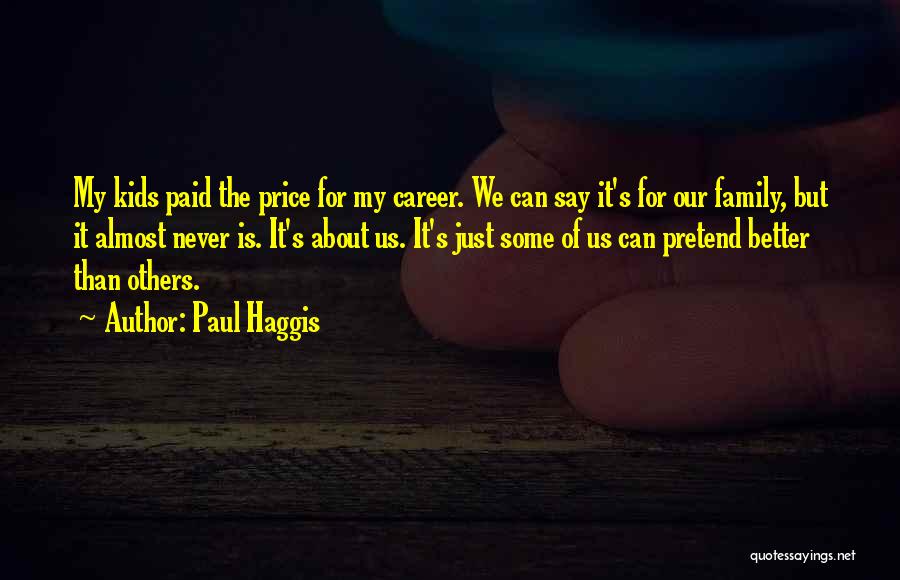 Paul Haggis Quotes 114452