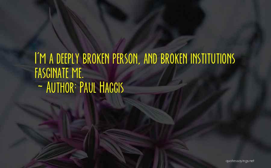 Paul Haggis Quotes 1173868