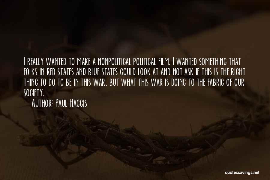 Paul Haggis Quotes 1376907