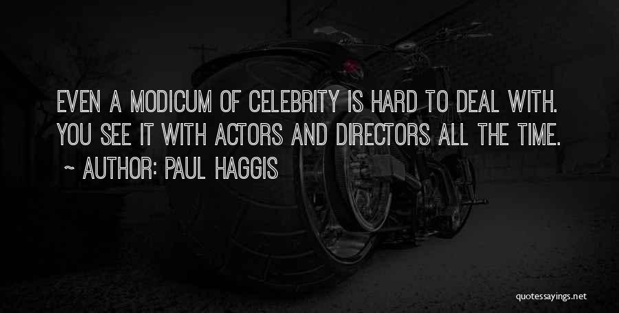 Paul Haggis Quotes 1511509