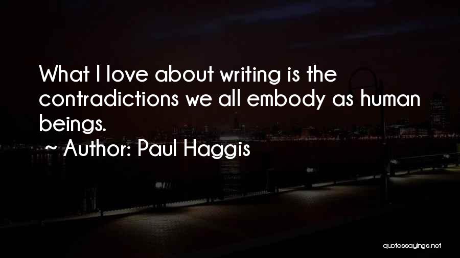 Paul Haggis Quotes 1588259