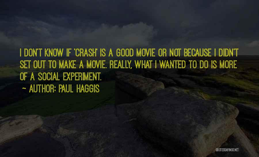 Paul Haggis Quotes 1592422