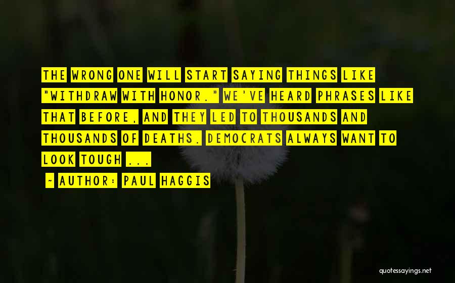 Paul Haggis Quotes 1601598