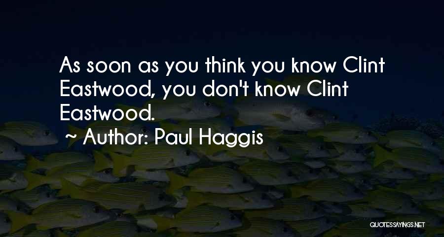 Paul Haggis Quotes 1666157