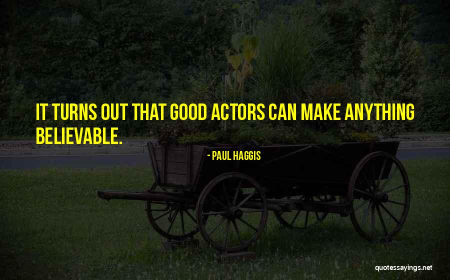 Paul Haggis Quotes 1783002