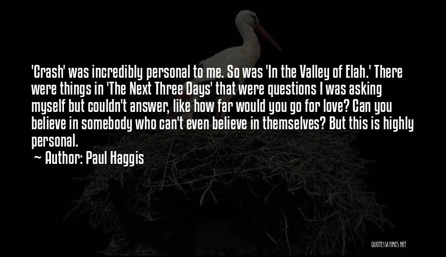Paul Haggis Quotes 2120437
