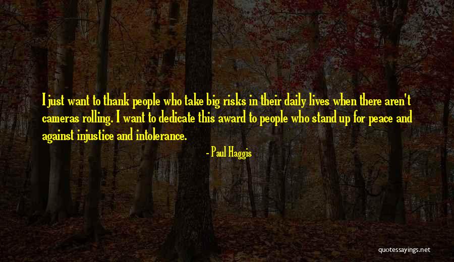 Paul Haggis Quotes 2257306 Paul Haggis Quotes 2257306