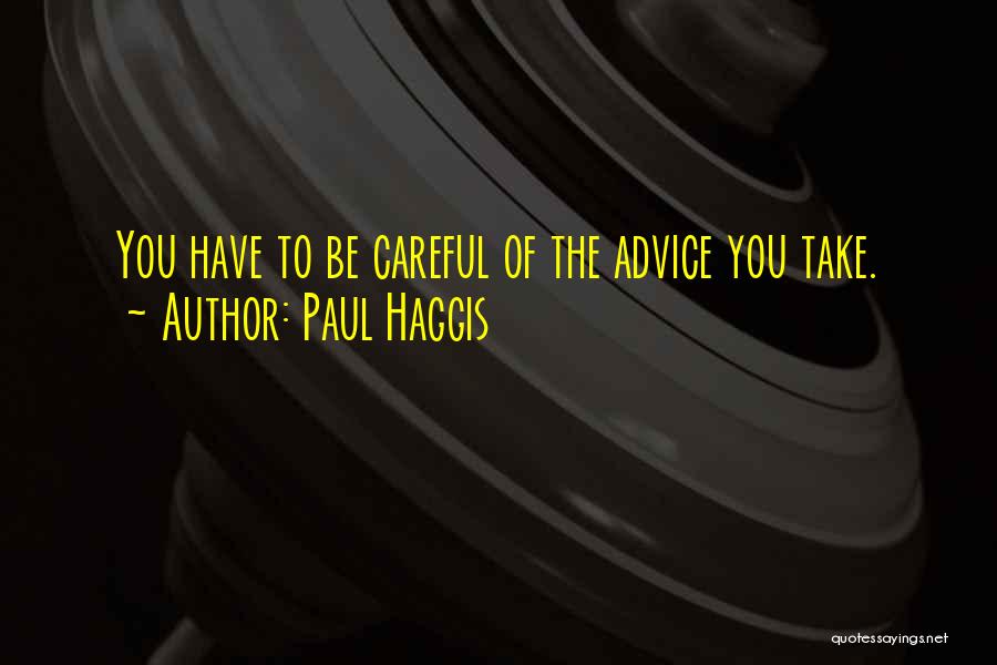 Paul Haggis Quotes 465054