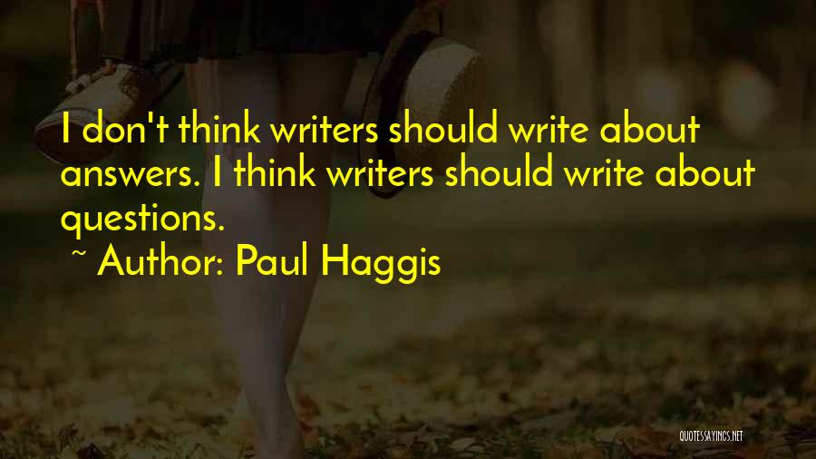 Paul Haggis Quotes 620514