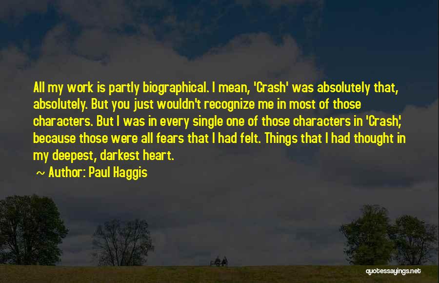 Paul Haggis Quotes 837114