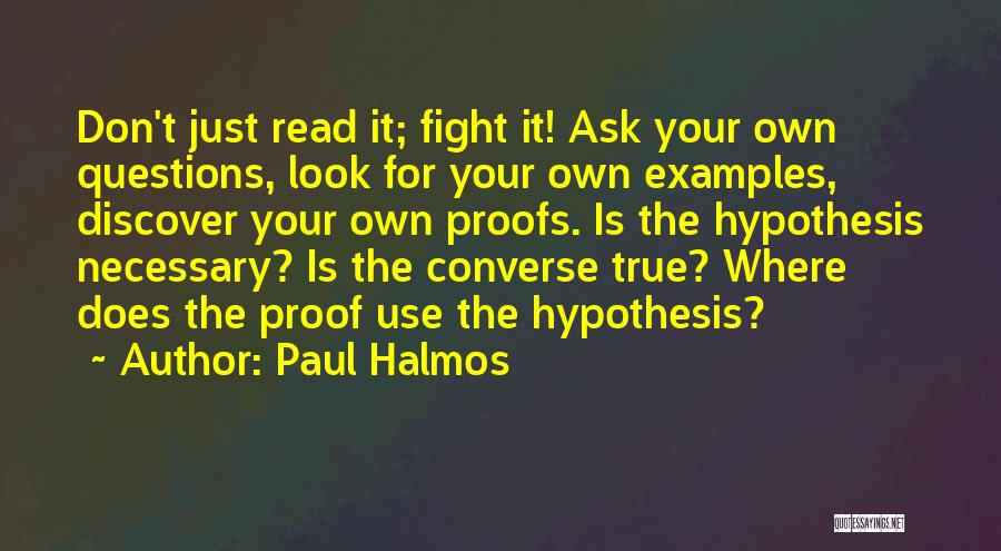 Paul Halmos Quotes 1459785