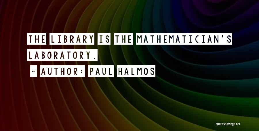 Paul Halmos Quotes 706432