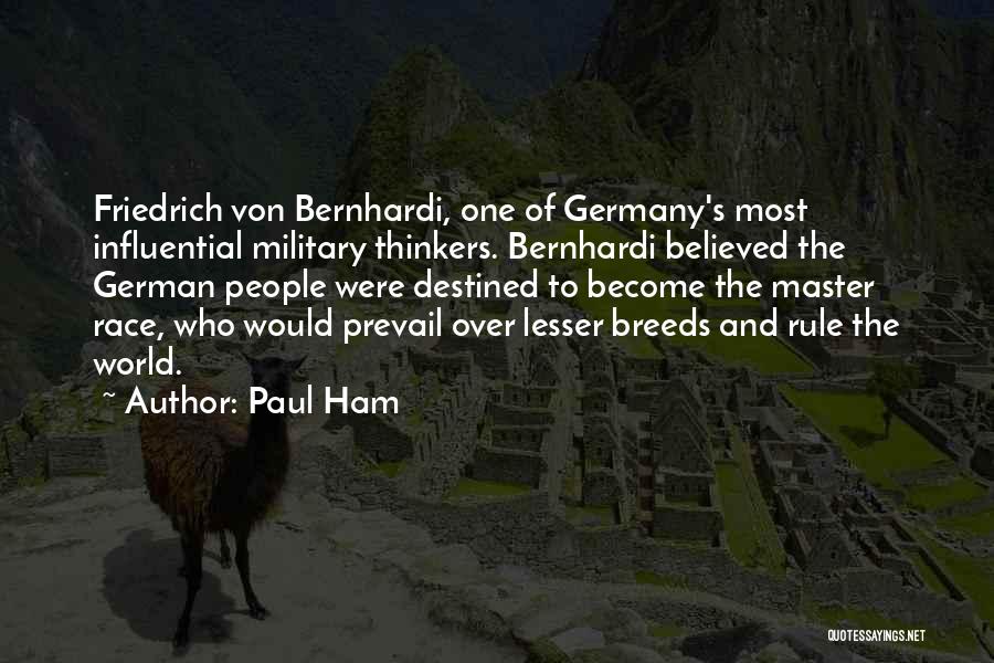 Paul Ham Quotes 1127542