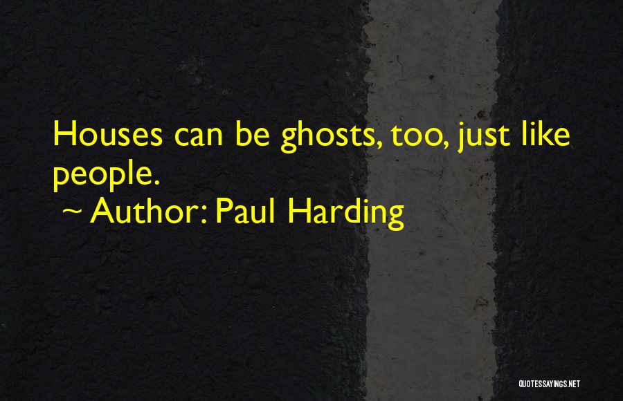 Paul Harding Quotes 1127973