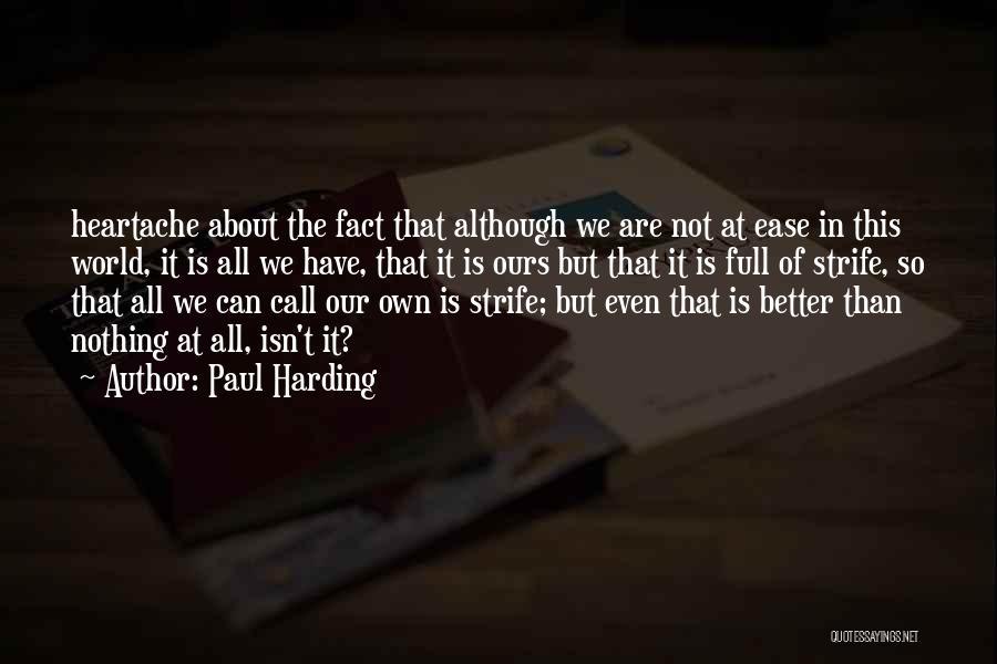 Paul Harding Quotes 591838