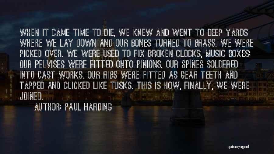 Paul Harding Quotes 595124