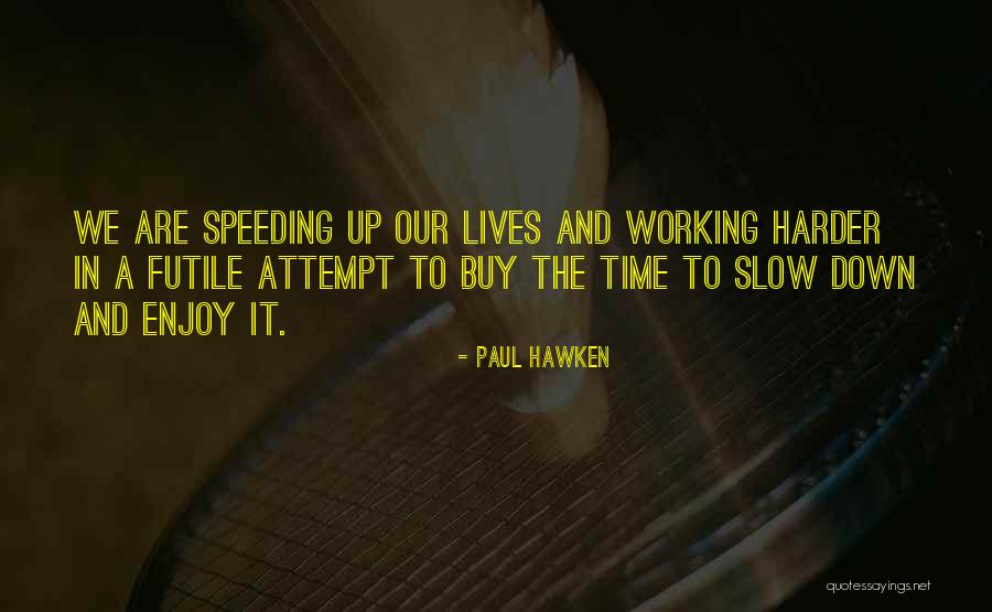 Paul Hawken Quotes 591253 Paul Hawken Quotes 591253