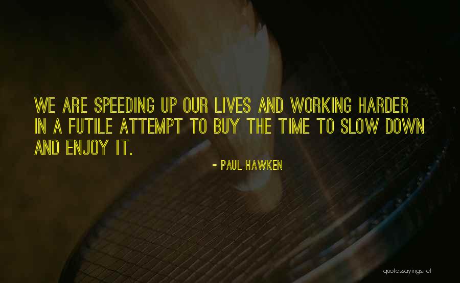 Paul Hawken Quotes 591253