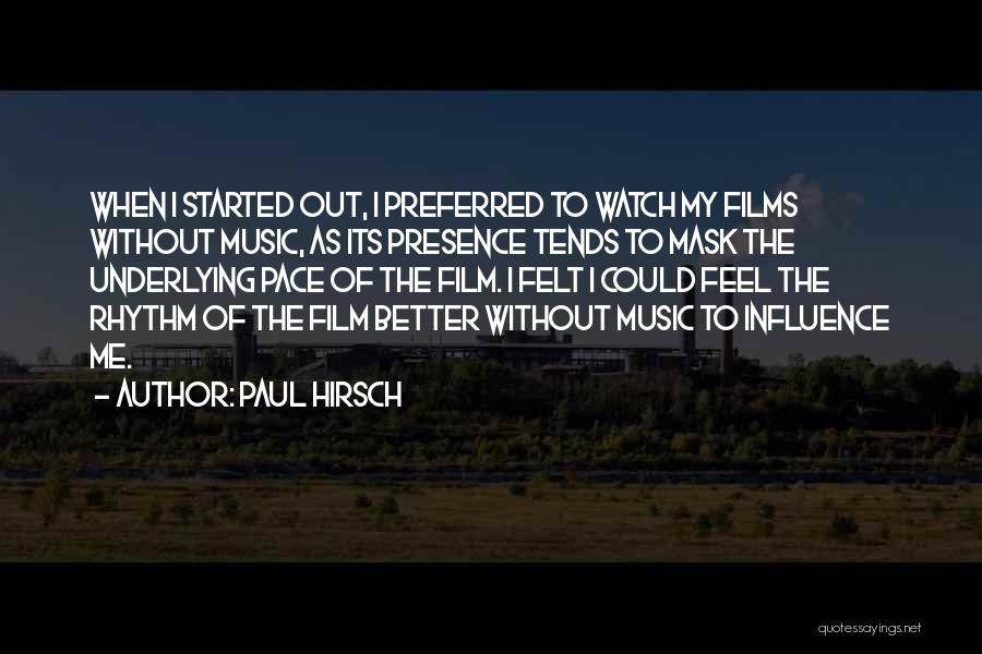 Paul Hirsch Quotes 1648390