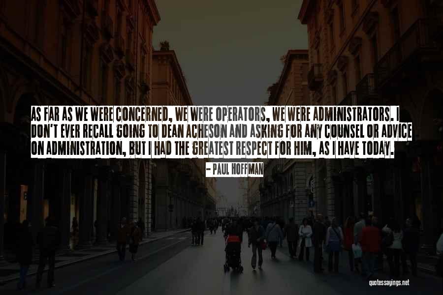 Paul Hoffman Quotes 1524515 Paul Hoffman Quotes 1524515
