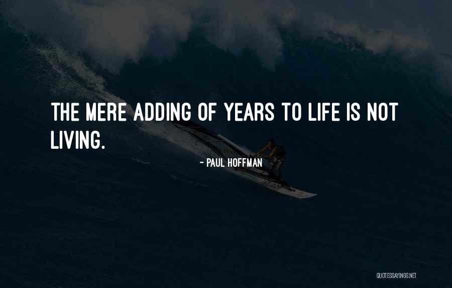 Paul Hoffman Quotes 550949 Paul Hoffman Quotes 550949