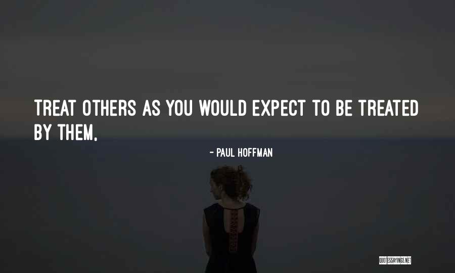 Paul Hoffman Quotes 784523 Paul Hoffman Quotes 784523